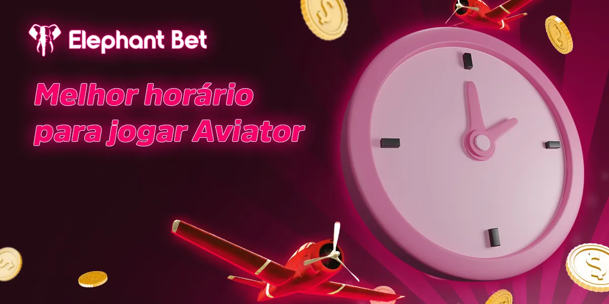 Melhor altura para jogar Aviator no site de casino online Elephant Bet