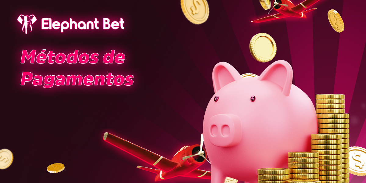 Métodos de pagamento disponíveis na aplicação Elephant Bet para utilizadores brasileiros